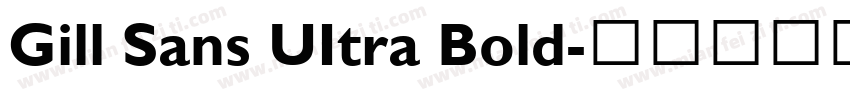 Gill Sans UItra Bold字体转换